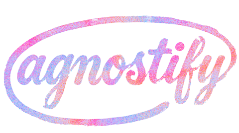 Agnostify